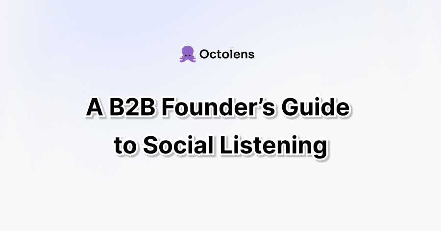 b2b founder guide social listening
