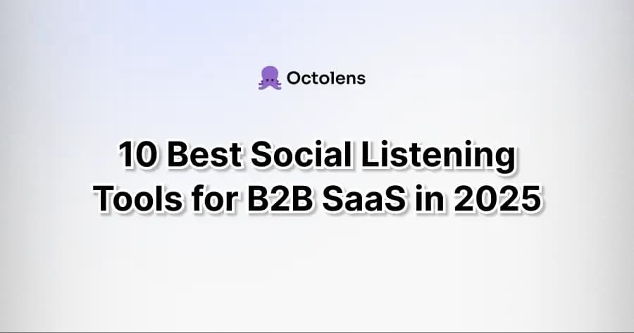 10 Best Social Listening Tools for B2B SaaS in 2026