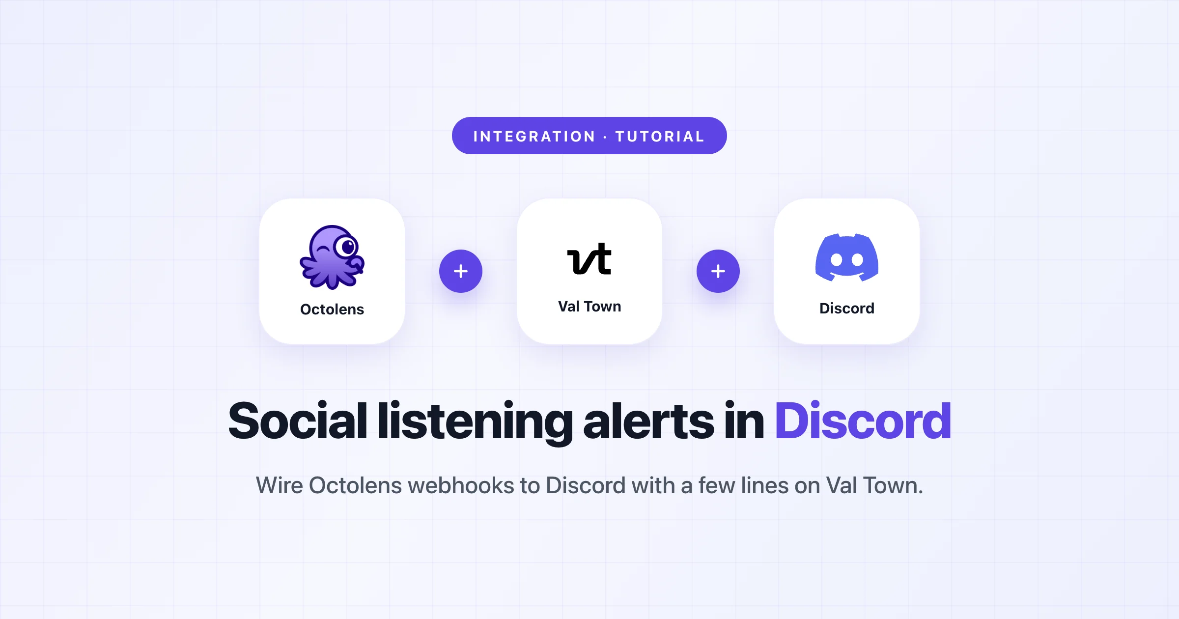 Integration tutorial cover: Octolens, Val Town, and Discord logos for social listening alerts in Discord
