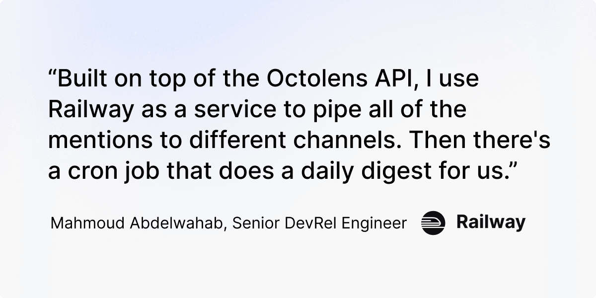 Octolens API together with Railway to pipe mentions and create digests with cron job