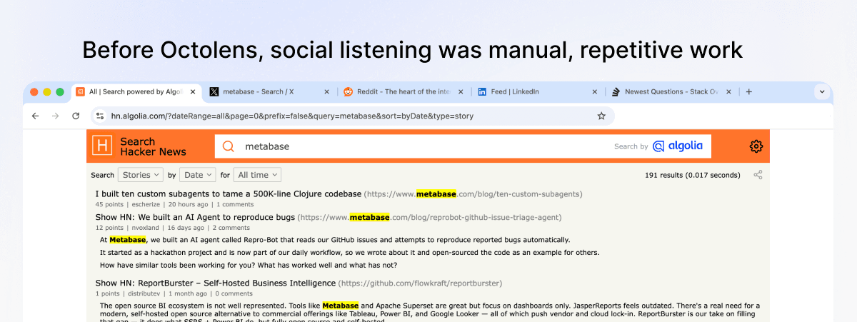Before Octolens, social listening was manual, repetitive work across bookmarked tabs