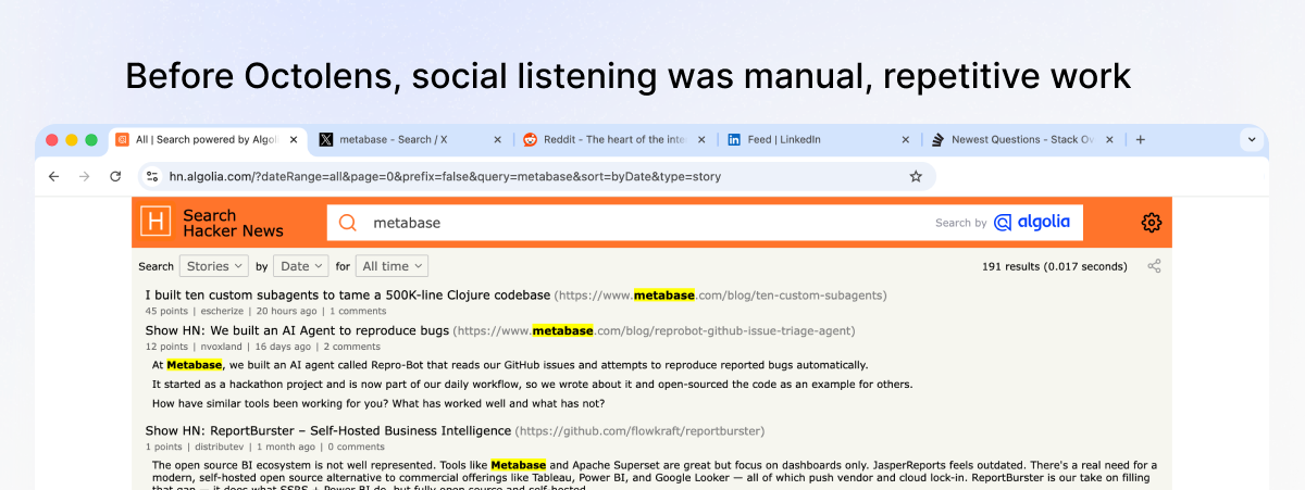 Before Octolens, social listening was manual, repetitive work across bookmarked tabs