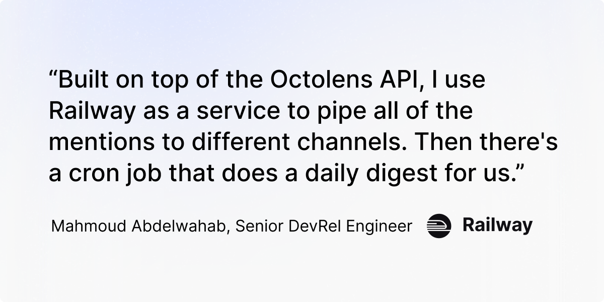 Octolens API together with Railway to pipe mentions and create digests with cron job