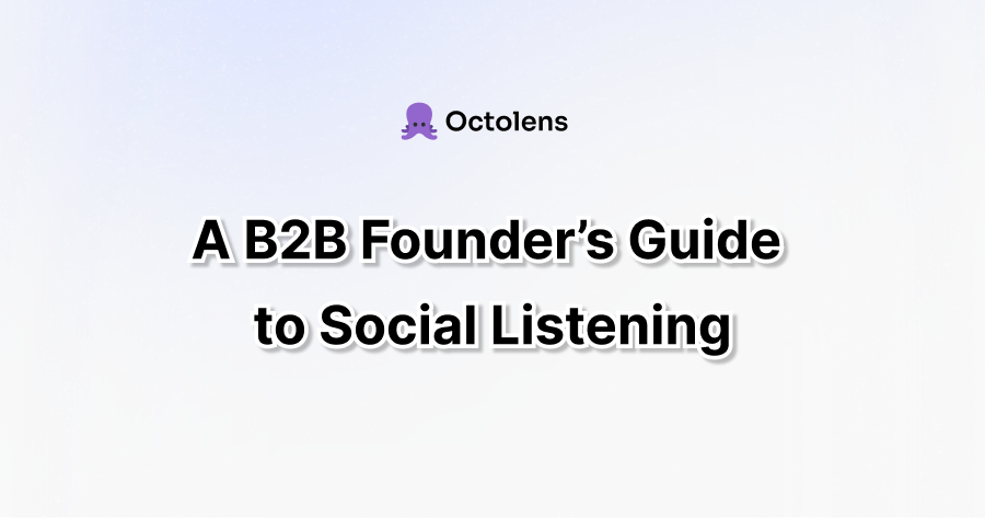 b2b founder guide social listening